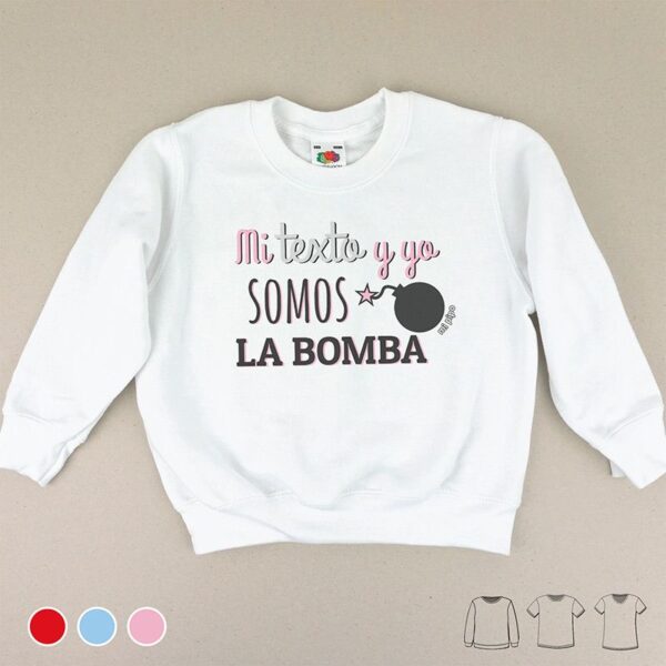 Camiseta o sudadera somos la bomba